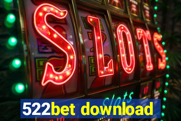 522bet download